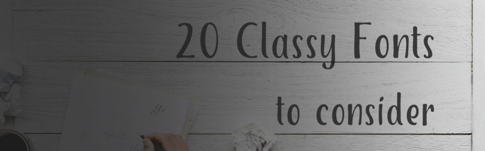 20 Classy Fonts to Consider for your Next Nonprofit Fundraising Campaign