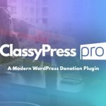 ClassyPress PRO by Mittun - Modern WordPress Donation Plugin